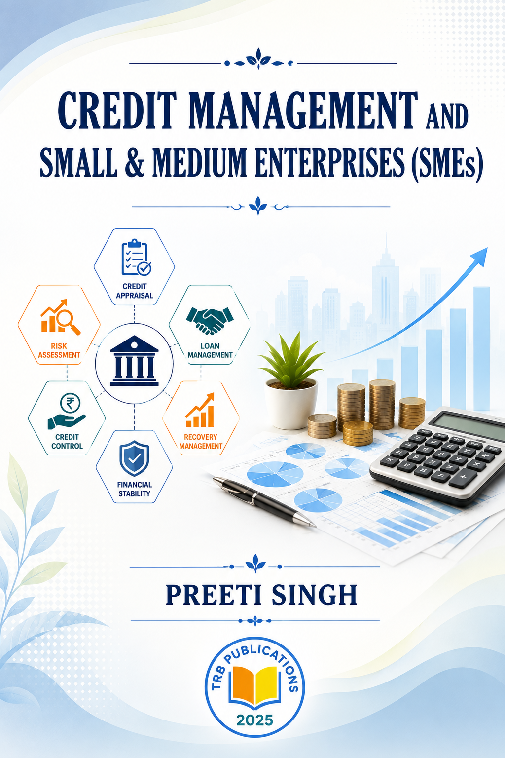 CREDIT MANAGEMENT AND  SMALL & MEDIUM ENTERPRISES (SMEs)