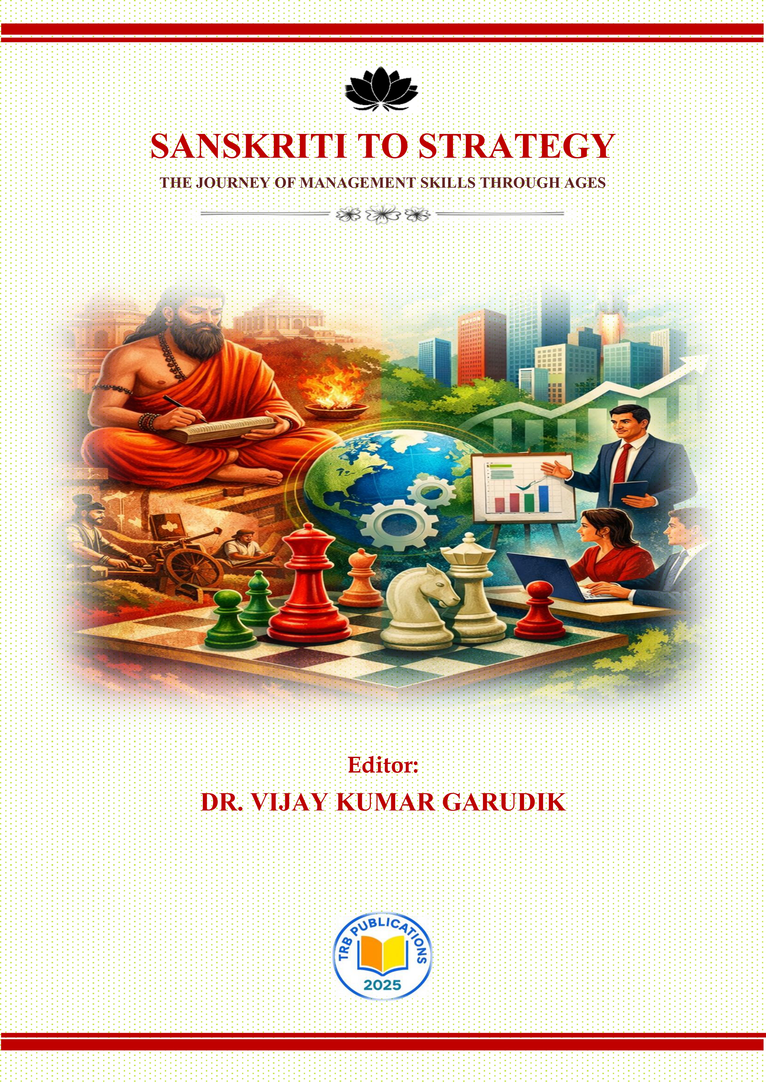 SANSKRITI TO STRATEGY: THE JOURNEY OF MANAGEMENT SKILLS THROUGH AGES