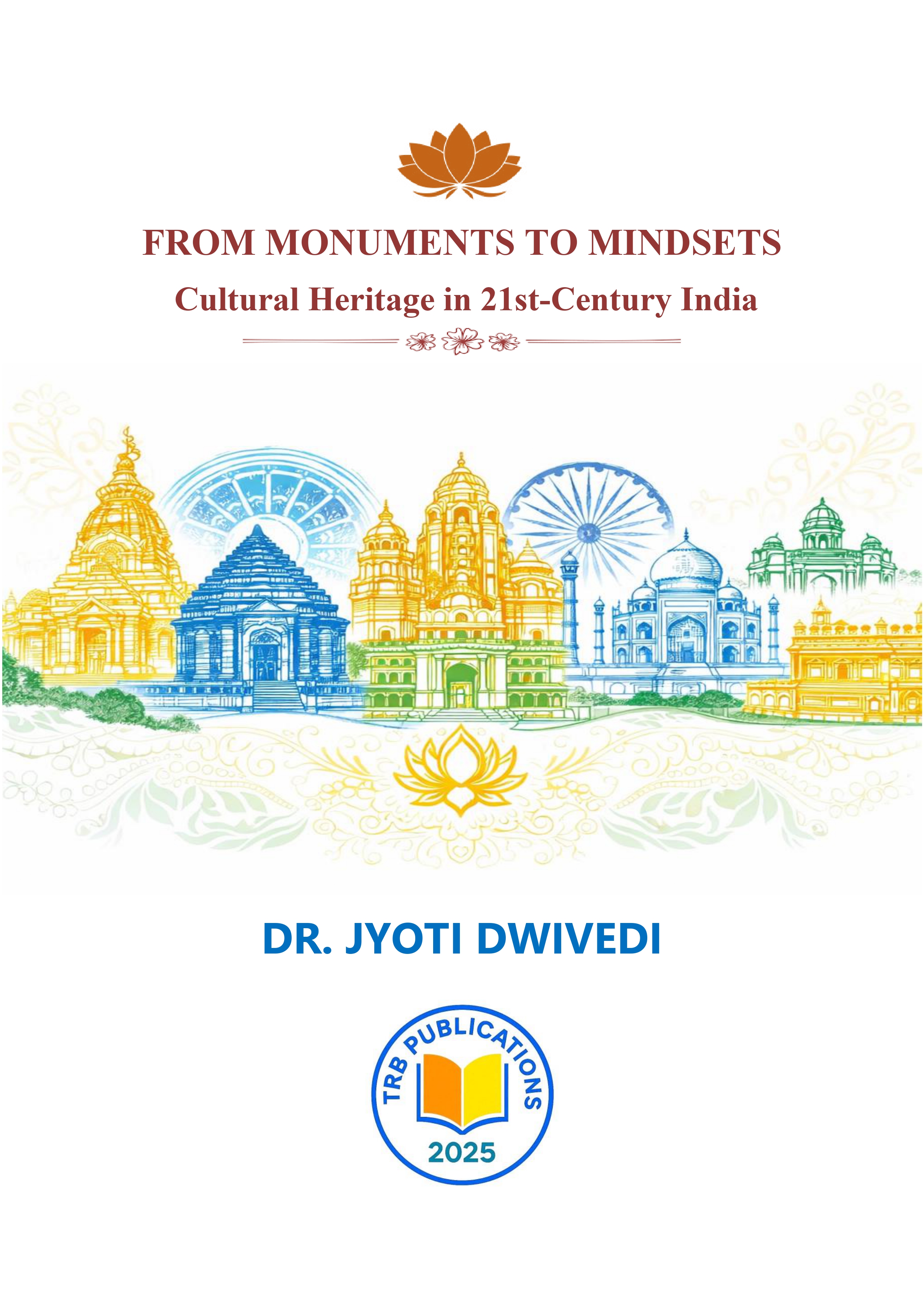 From Monuments to Mindsets: Cultural Heritage in 21st-Century India